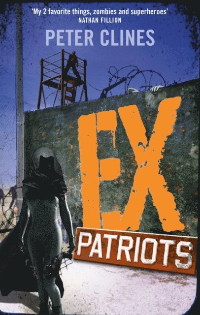 Peter Clines - Ex-Patriots, E-bok