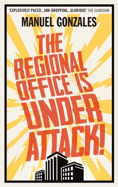 Manuel Gonzales - Regional Office is Under Attack!, E-bok
