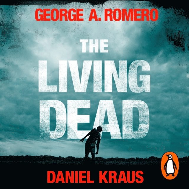 Daniel Kraus, George A. Romero - Living Dead, Ljudbok