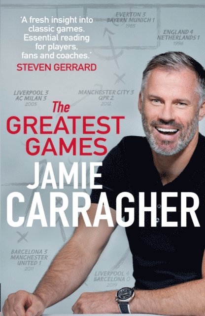 Jamie Carragher - Greatest Games, E-bok