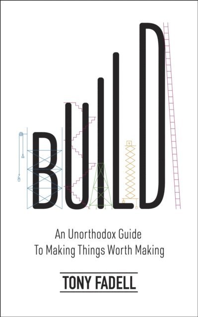 Tony Fadell - Build, E-bok