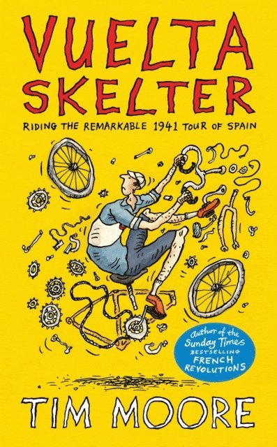 Tim Moore - Vuelta Skelter, E-bok