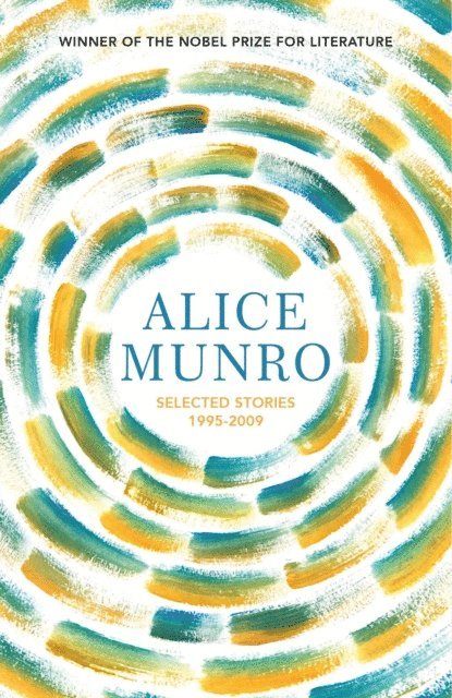 Alice Munro - Selected Stories Volume Two: 1995-2009, E-bok