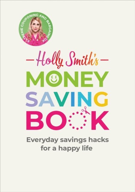 Holly Smith - Holly Smith's Money Saving Book, E-bok