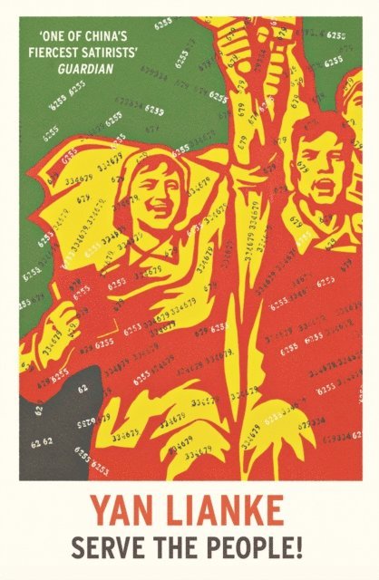 Yan Lianke - Serve the People!, E-bok