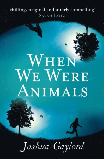 Joshua Gaylord - When We Were Animals, E-bok