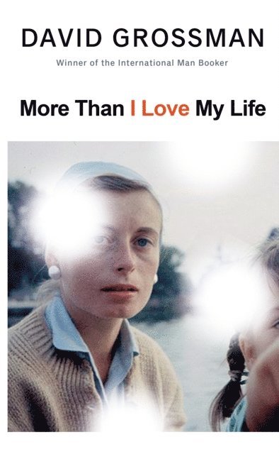 David Grossman - More Than I Love My Life, E-bok