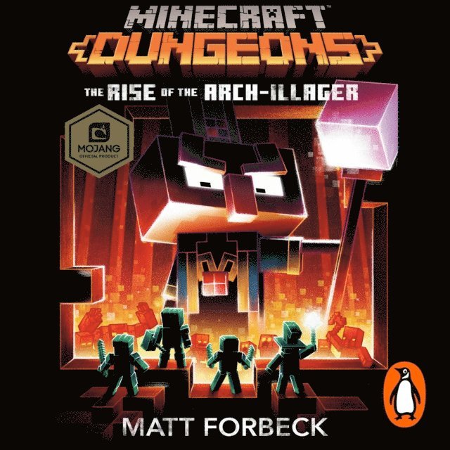Matt Forbeck - Minecraft Dungeons: Rise of the Arch-Illager, Ljudbok