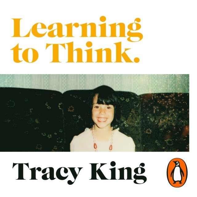 Tracy King - Learning to Think., Ljudbok