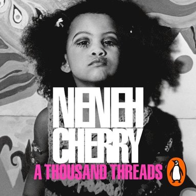 Neneh Cherry - Thousand Threads, Ljudbok