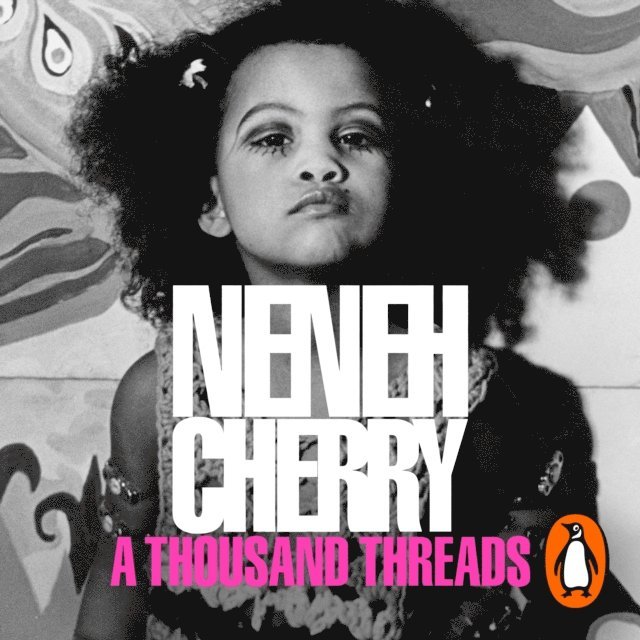 Neneh Cherry - Thousand Threads, Ljudbok