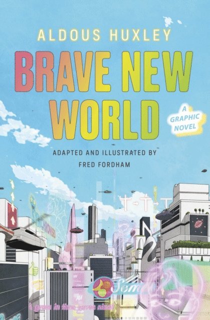 Aldous Huxley, Fred Fordham - Brave New World: A Graphic Novel, E-bok
