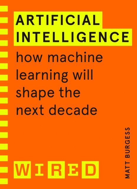 Matthew Burgess, WIRED - Artificial Intelligence (WIRED guides), E-bok