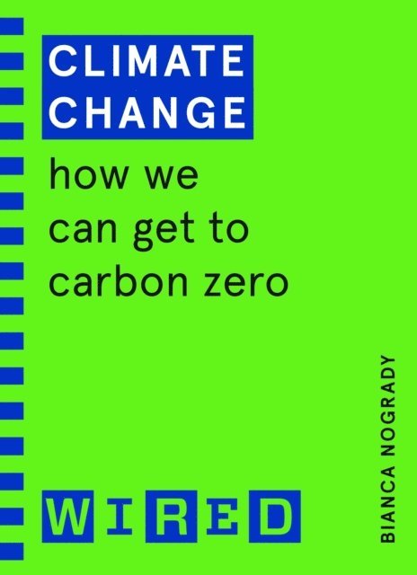 Bianca Nogrady, WIRED - Climate Change (WIRED guides), E-bok