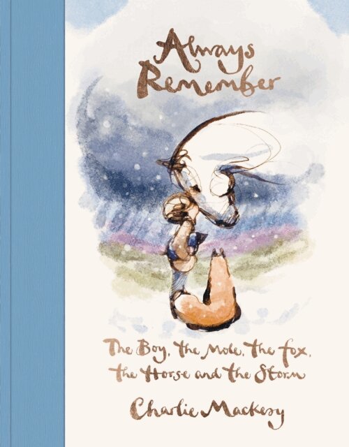 Charlie Mackesy - Always Remember, E-bok