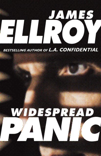James Ellroy - Widespread Panic, E-bok