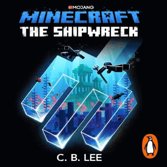 C.B. Lee - Minecraft: The Shipwreck, Ljudbok