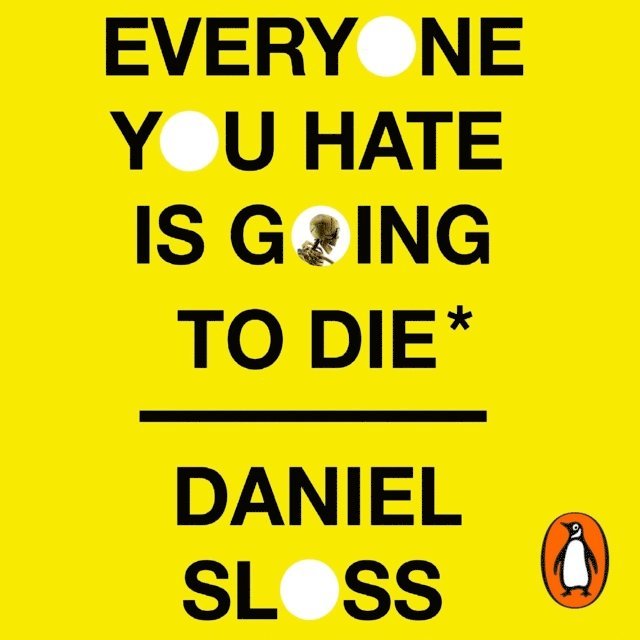 Daniel Sloss - Everyone You Hate is Going to Die, Ljudbok
