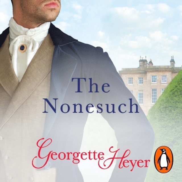 Georgette Heyer - Nonesuch, Ljudbok
