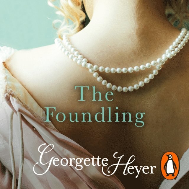 Georgette Heyer - Foundling, Ljudbok