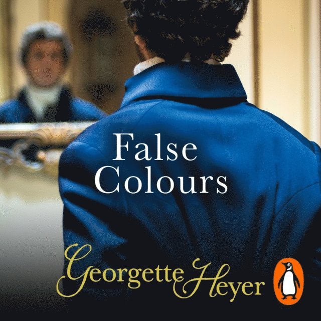Georgette Heyer - False Colours, Ljudbok