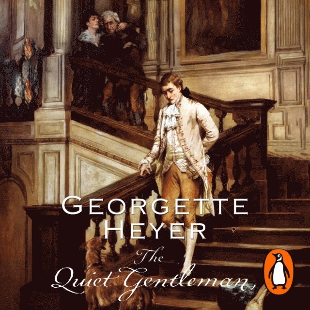 Georgette Heyer - Quiet Gentleman, Ljudbok