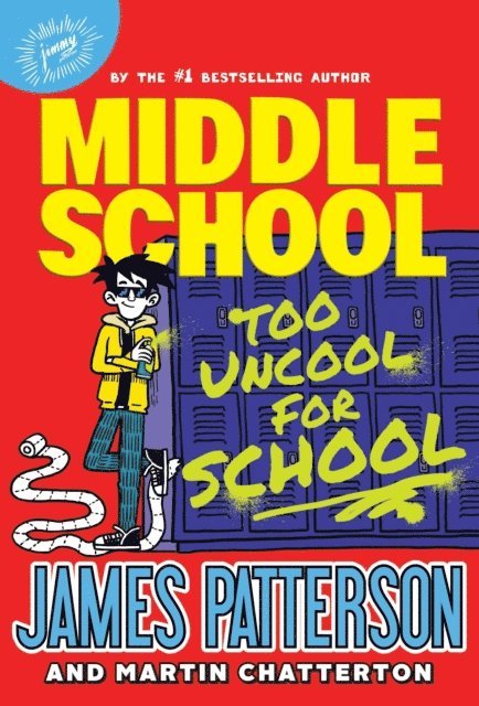 James Patterson - Middle School: Too Uncool for School, E-bok. Tillgänglighet: Lägg i varukorg