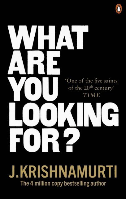 J. Krishnamurti - What Are You Looking For?, E-bok