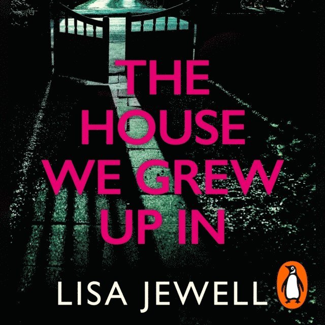 Lisa Jewell - House We Grew Up In, Ljudbok