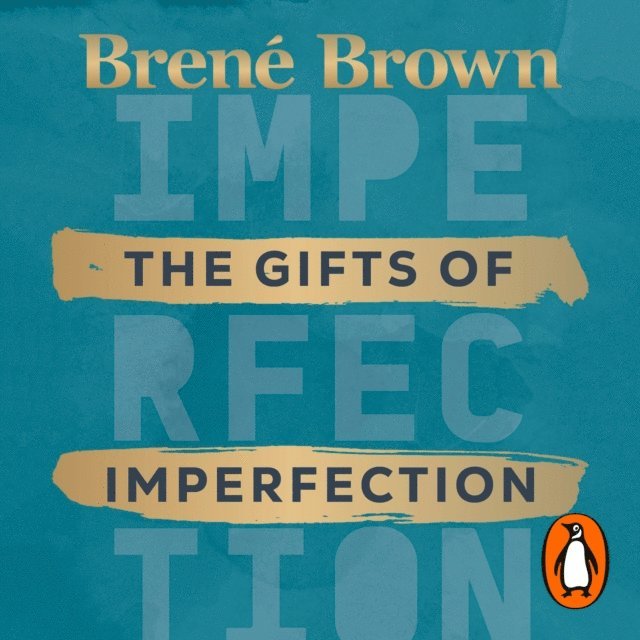 Brene Brown - Gifts of Imperfection, Ljudbok