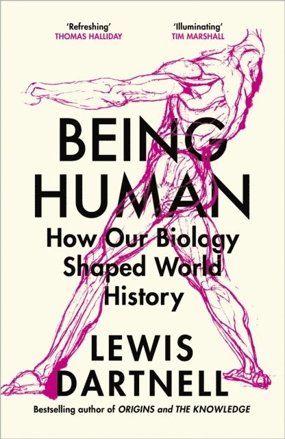 Lewis Dartnell - Being Human, E-bok