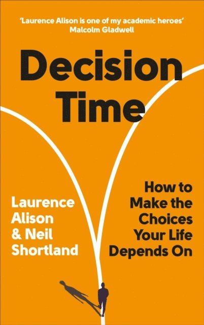 Laurence Alison, Neil Shortland - Decision Time, E-bok