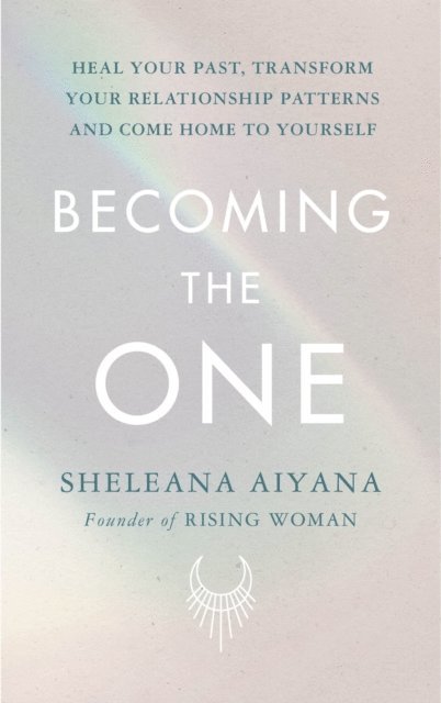 Sheleana Aiyana - Becoming the One, E-bok