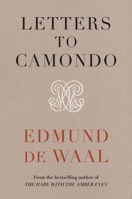 Edmund de Waal - Letters to Camondo, E-bok