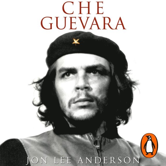 Jon Lee Anderson - Che Guevara, Ljudbok