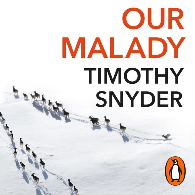 Timothy Snyder - Our Malady, Ljudbok