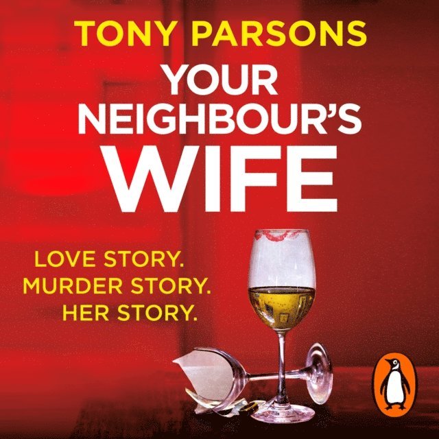 Tony Parsons - Your Neighbour's Wife, Ljudbok