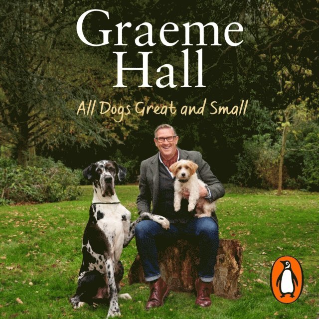 Graeme Hall - All Dogs Great and Small, Ljudbok