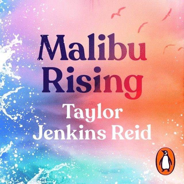 Taylor Jenkins Reid - Malibu Rising, Ljudbok