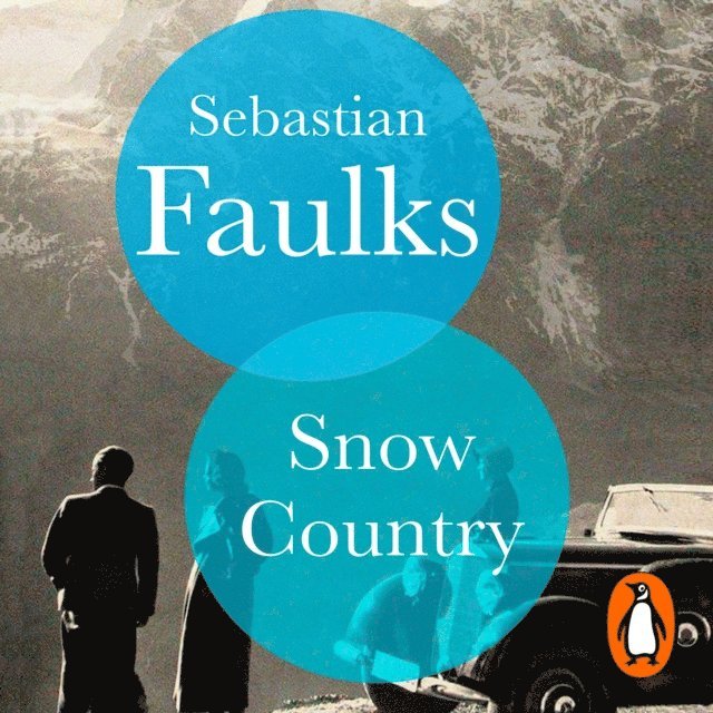 Sebastian Faulks - Snow Country, Ljudbok