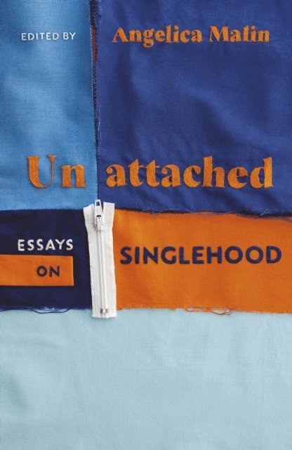 Angelica Malin - Unattached, E-bok