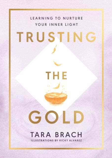 Tara Brach - Trusting the Gold, E-bok