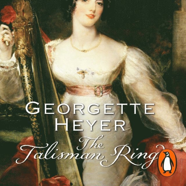 Georgette Heyer - Talisman Ring, Ljudbok
