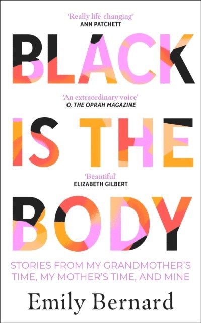 Emily Bernard - Black is the Body, E-bok
