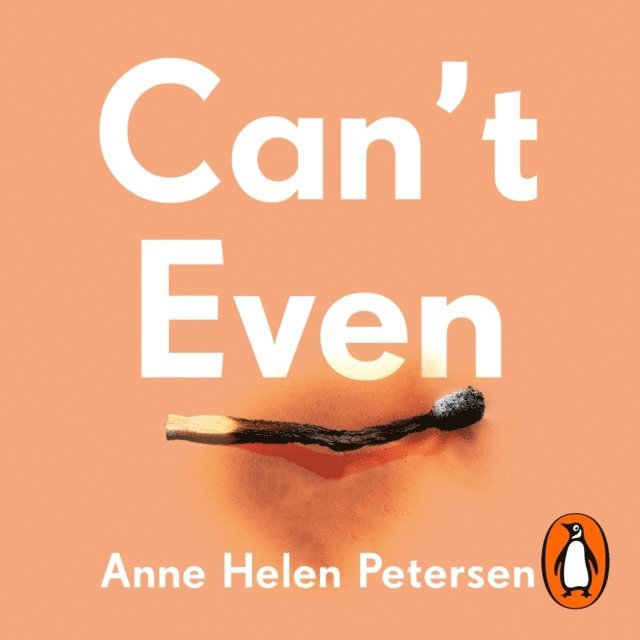 Anne Helen Petersen - Can't Even, Ljudbok
