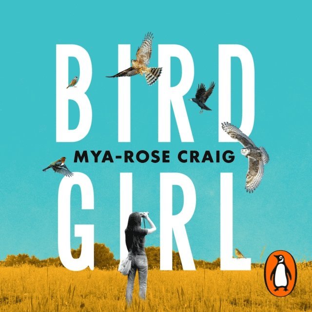 Mya-Rose Craig - Birdgirl, Ljudbok