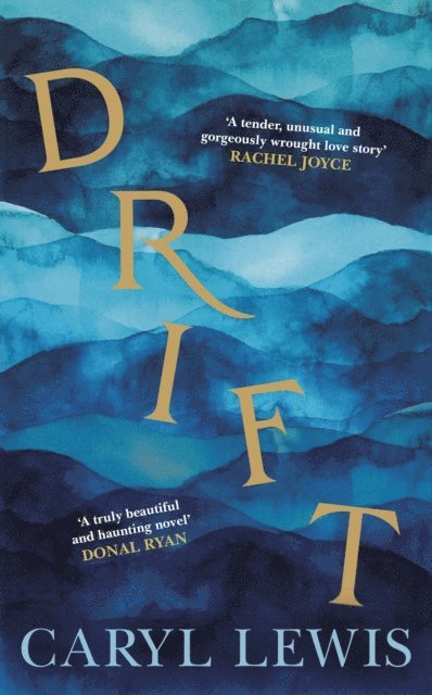 Caryl Lewis - Drift, E-bok