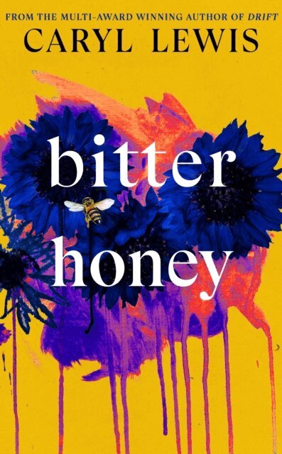 Caryl Lewis - Bitter Honey, E-bok