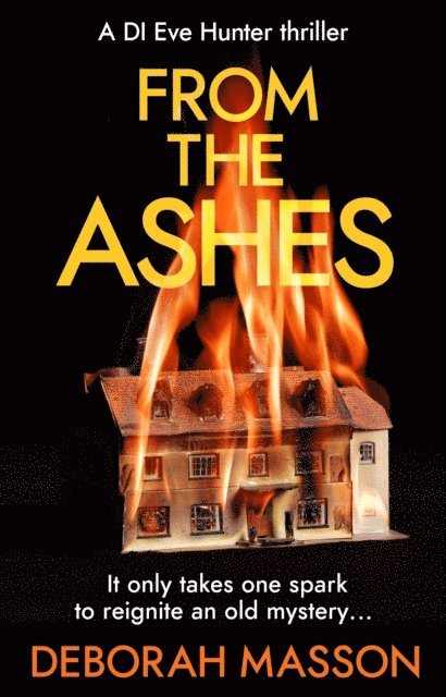 Deborah Masson - From the Ashes, E-bok