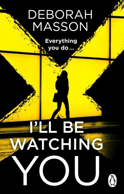 Deborah Masson - I’ll Be Watching You, E-bok